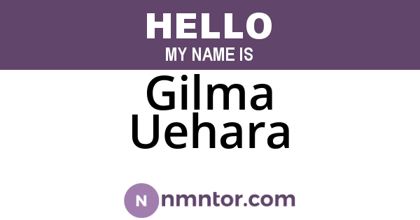 Gilma Uehara