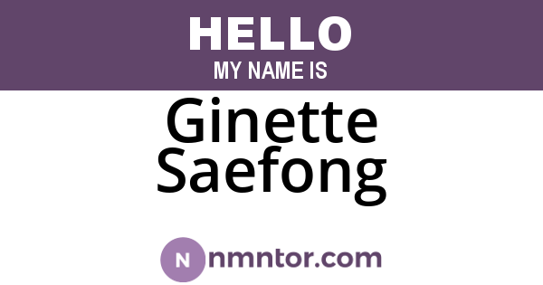 Ginette Saefong