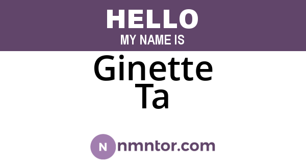 Ginette Ta