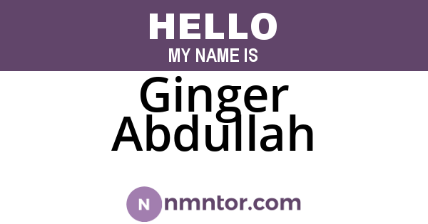 Ginger Abdullah