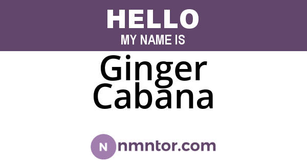Ginger Cabana