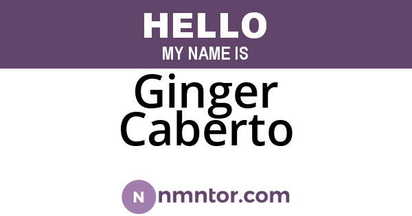 Ginger Caberto