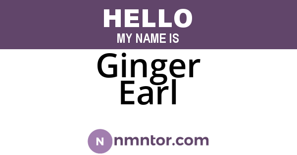 Ginger Earl