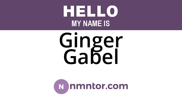 Ginger Gabel