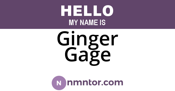Ginger Gage