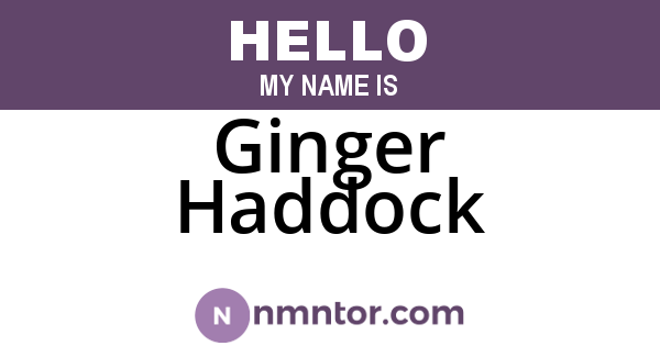 Ginger Haddock