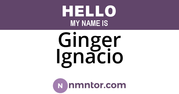Ginger Ignacio