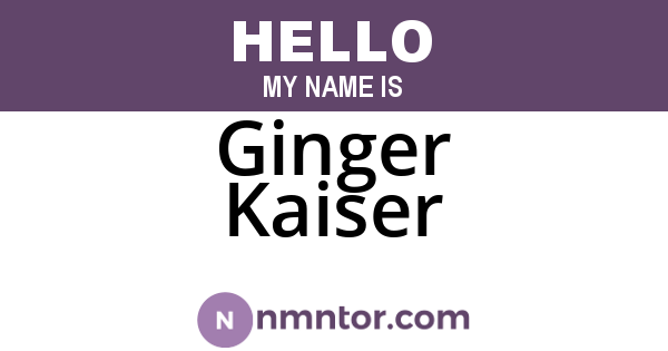Ginger Kaiser