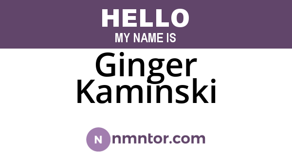 Ginger Kaminski