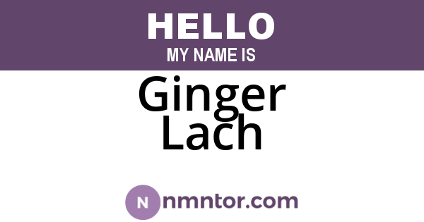 Ginger Lach