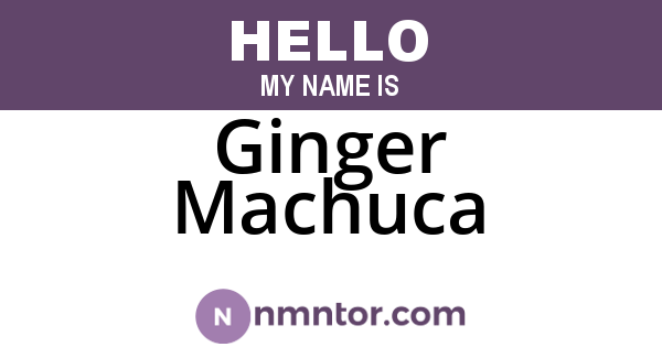 Ginger Machuca