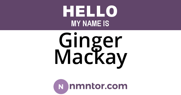 Ginger Mackay