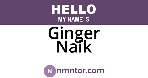 Ginger Naik