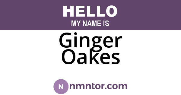 Ginger Oakes
