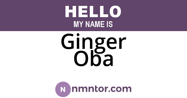 Ginger Oba