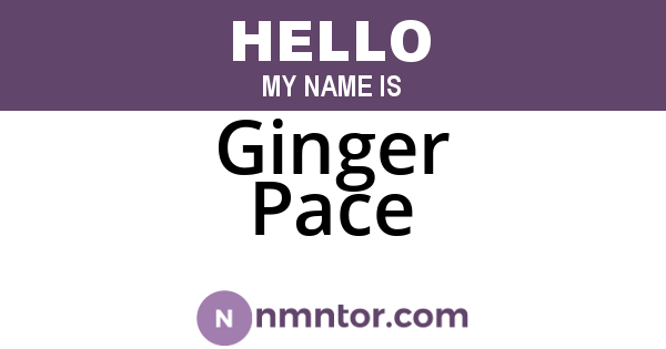 Ginger Pace