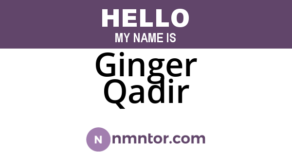 Ginger Qadir