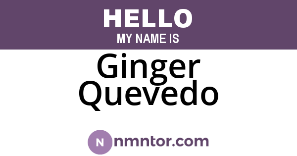 Ginger Quevedo