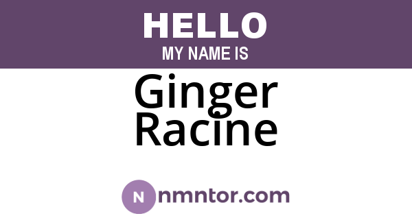 Ginger Racine