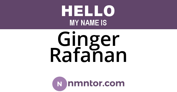 Ginger Rafanan