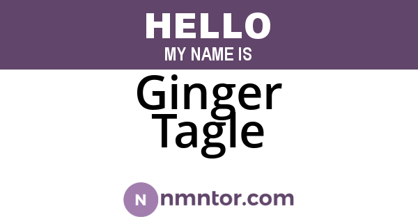 Ginger Tagle