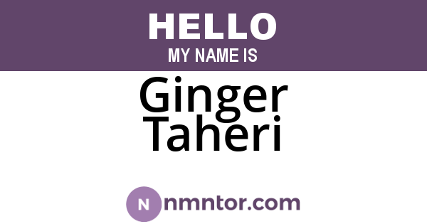 Ginger Taheri
