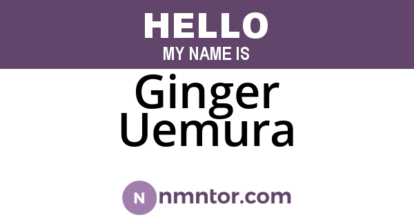 Ginger Uemura
