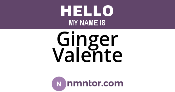 Ginger Valente