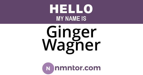 Ginger Wagner