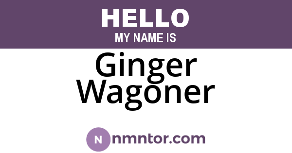 Ginger Wagoner
