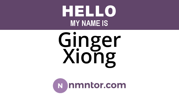 Ginger Xiong