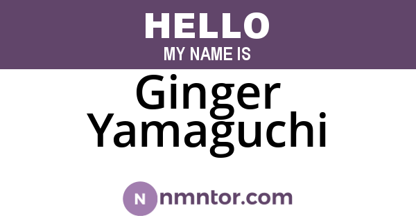 Ginger Yamaguchi