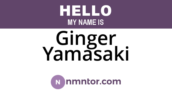 Ginger Yamasaki