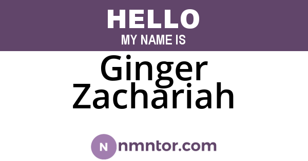 Ginger Zachariah