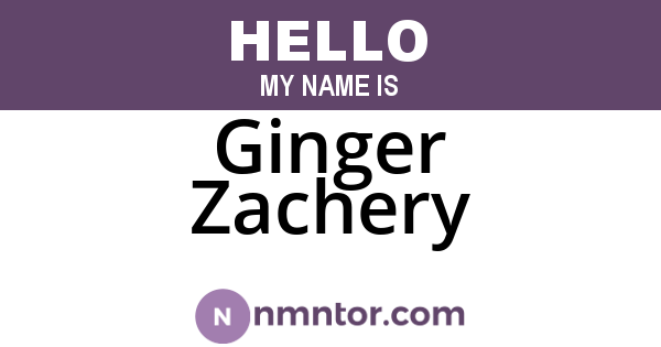 Ginger Zachery