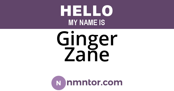 Ginger Zane