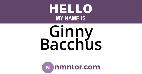 Ginny Bacchus