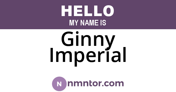 Ginny Imperial