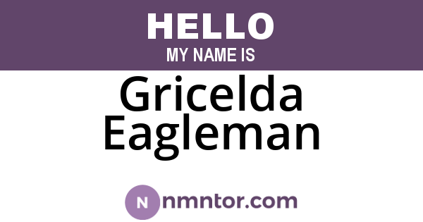 Gricelda Eagleman