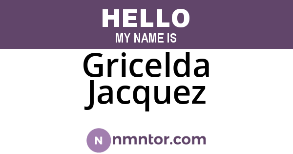 Gricelda Jacquez