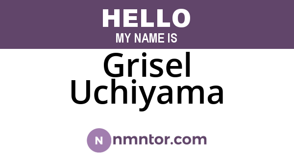 Grisel Uchiyama
