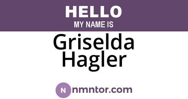 Griselda Hagler