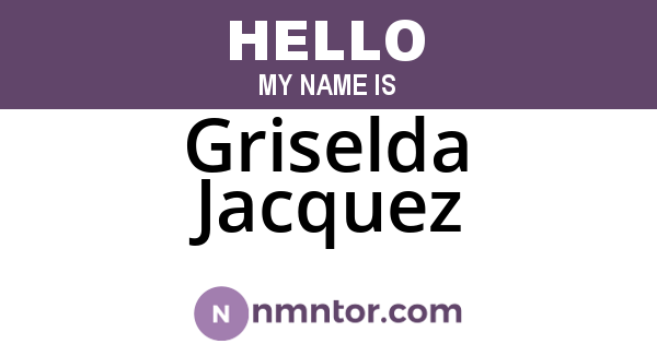 Griselda Jacquez