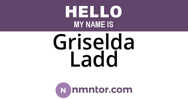 Griselda Ladd