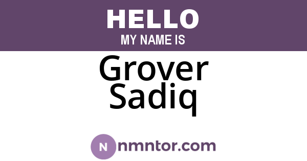 Grover Sadiq