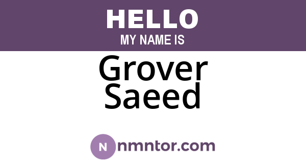 Grover Saeed