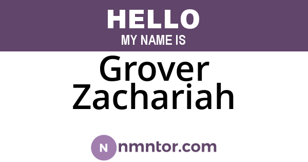 Grover Zachariah