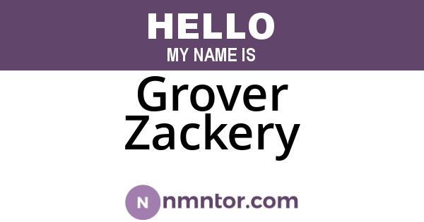 Grover Zackery