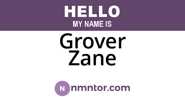 Grover Zane