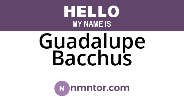 Guadalupe Bacchus